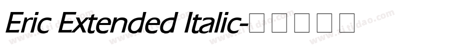 Eric Extended Italic字体转换